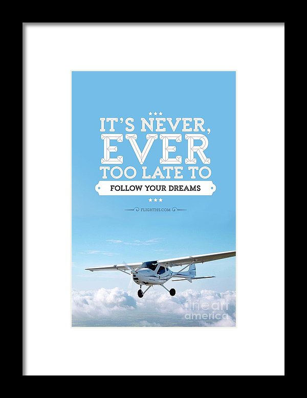 It's Never Too Late - Framed Print