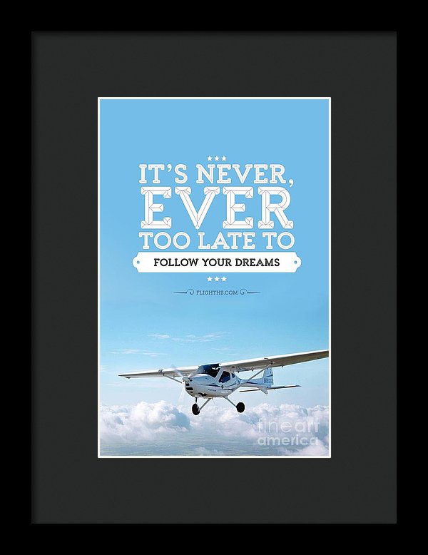 It's Never Too Late - Framed Print