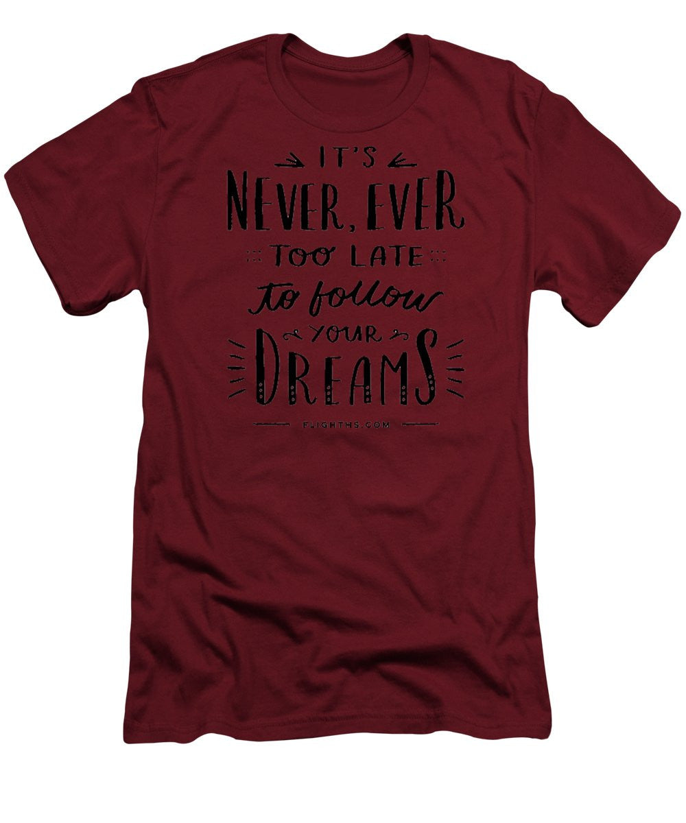 Never Too Late Text - Men's T-Shirt (Slim Fit)