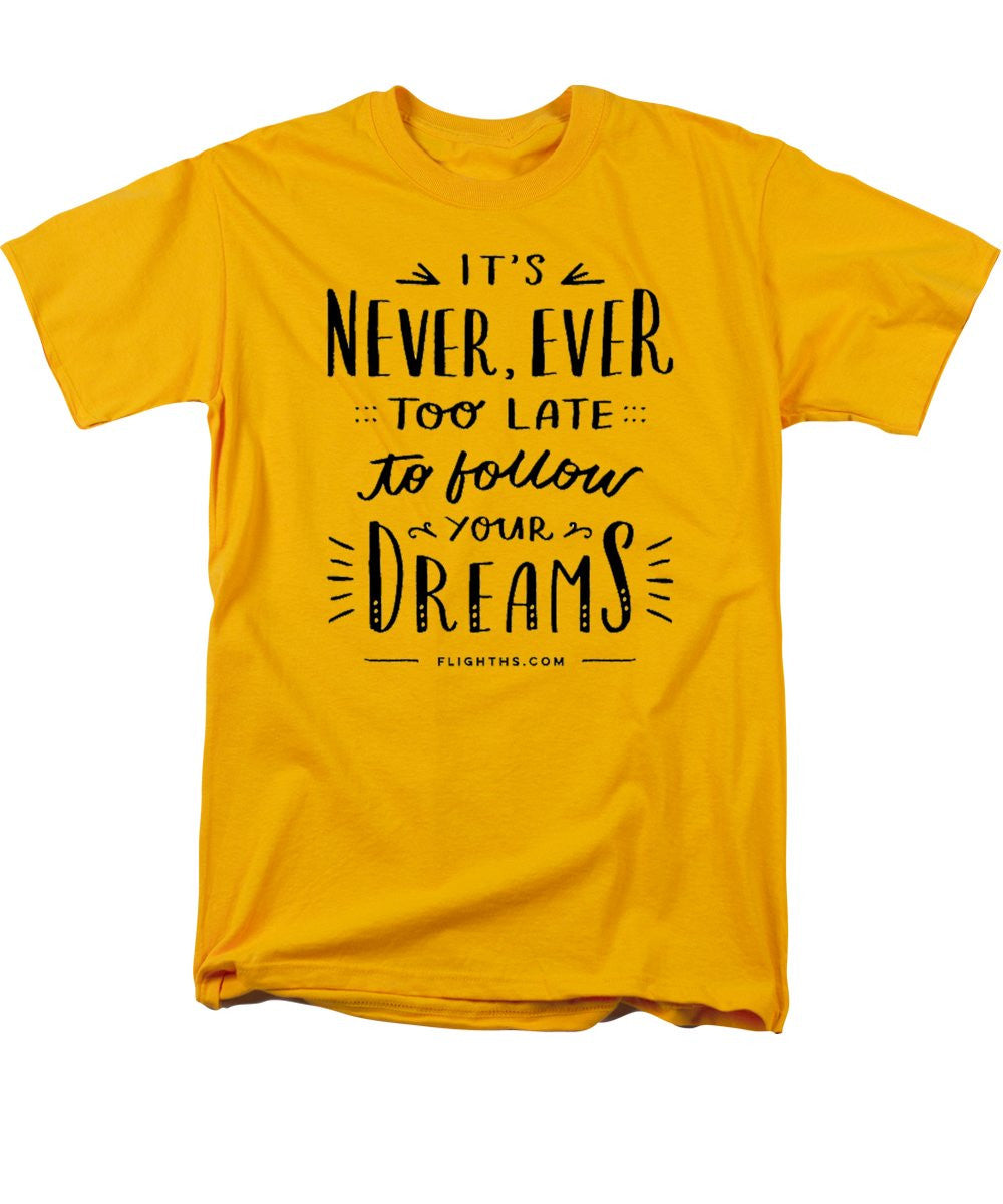 Never Too Late Text - Men's T-Shirt (Regular Fit)