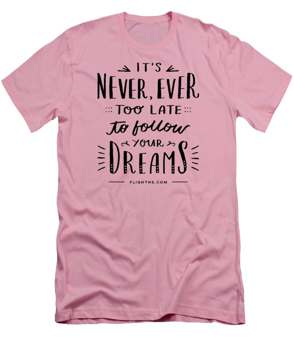 Never Too Late Text - Men's T-Shirt (Slim Fit)