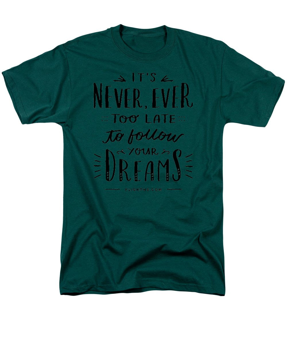 Never Too Late Text - Men's T-Shirt (Regular Fit)