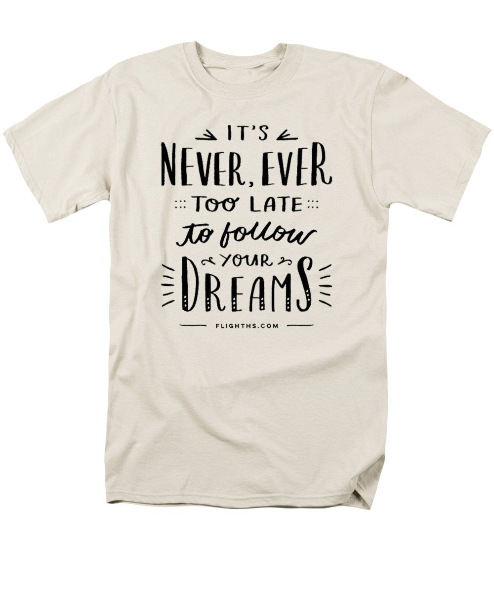 Never Too Late Text - Men's T-Shirt (Regular Fit)