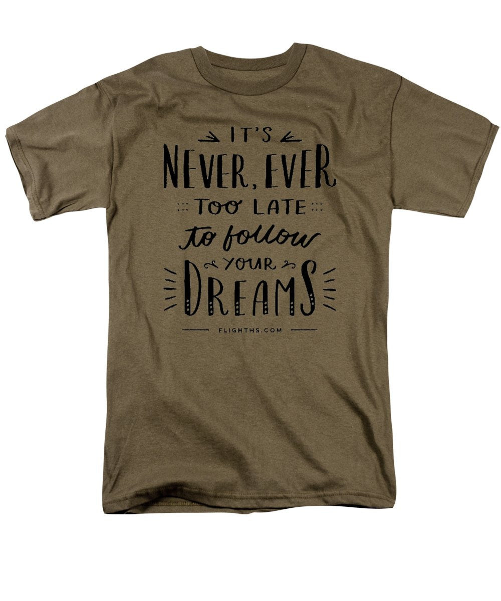 Never Too Late Text - Men's T-Shirt (Regular Fit)