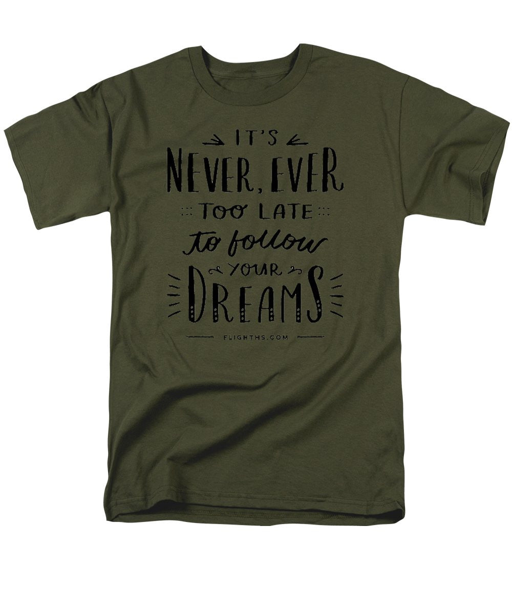 Never Too Late Text - Men's T-Shirt (Regular Fit)