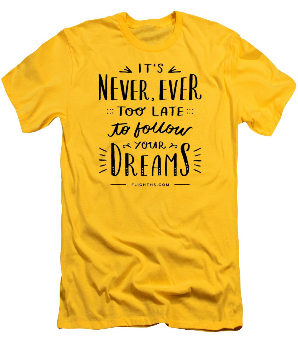 Never Too Late Text - Men's T-Shirt (Slim Fit)