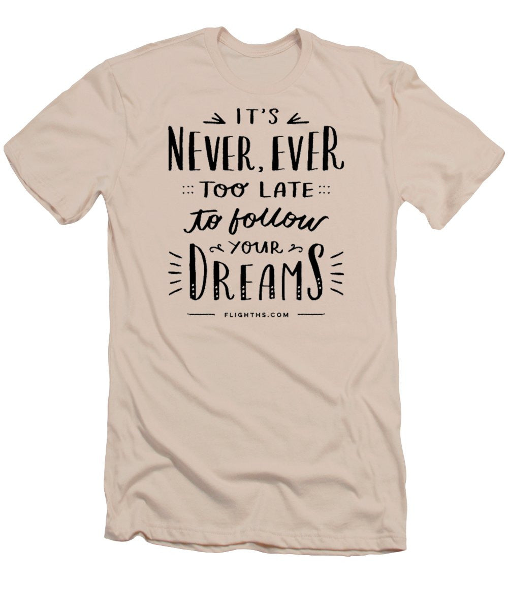 Never Too Late Text - Men's T-Shirt (Slim Fit)