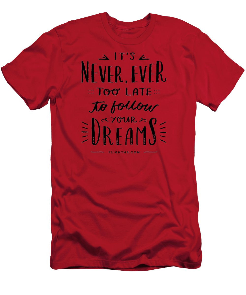 Never Too Late Text - Men's T-Shirt (Slim Fit)