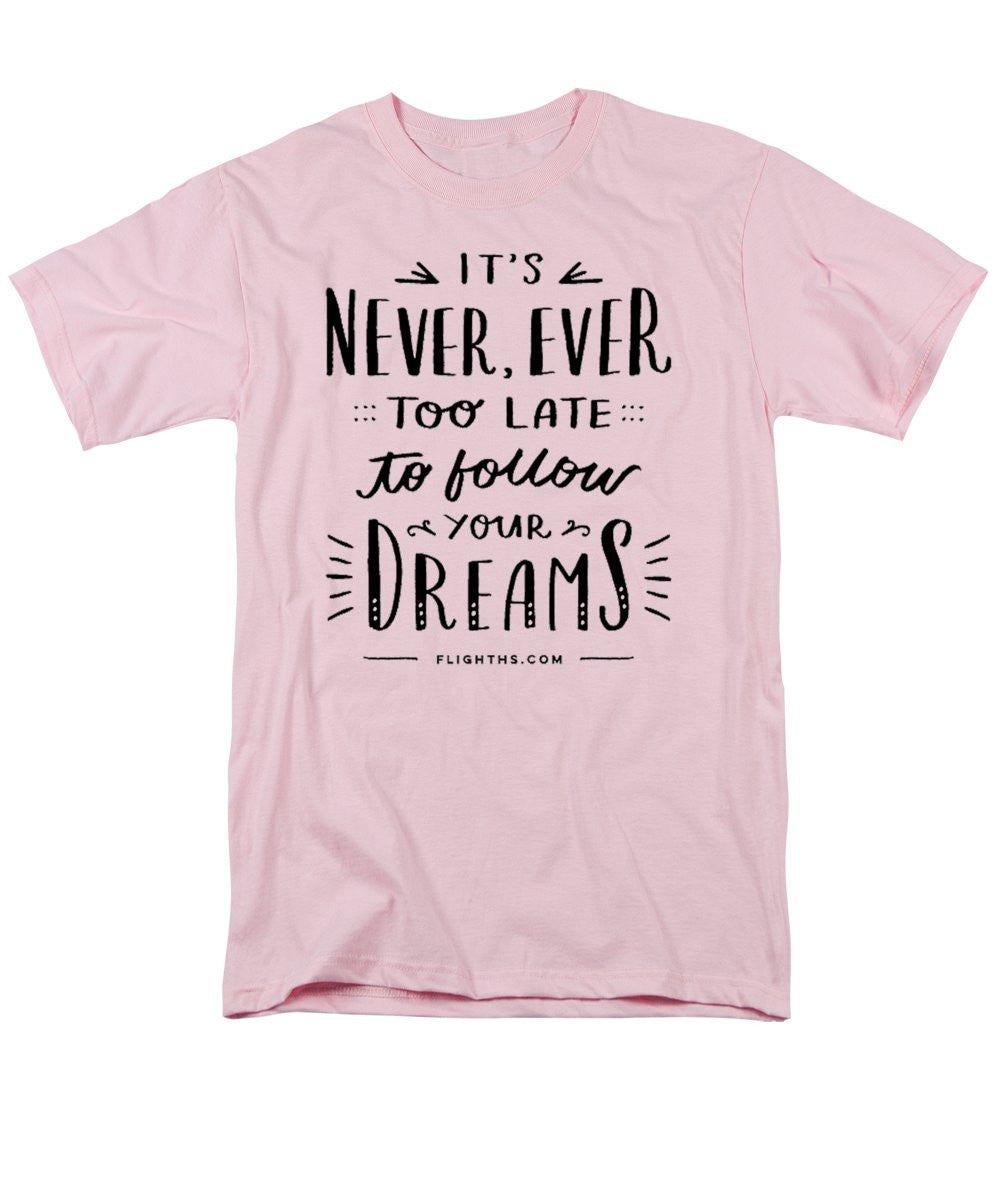 Never Too Late Text - Men's T-Shirt (Regular Fit)