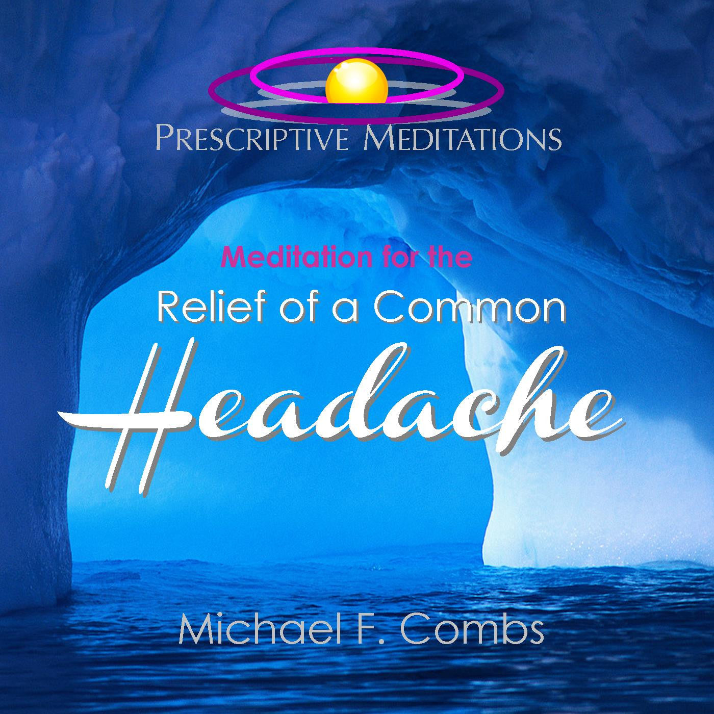 Meditation for the Relief of a Common Headache - Bundle