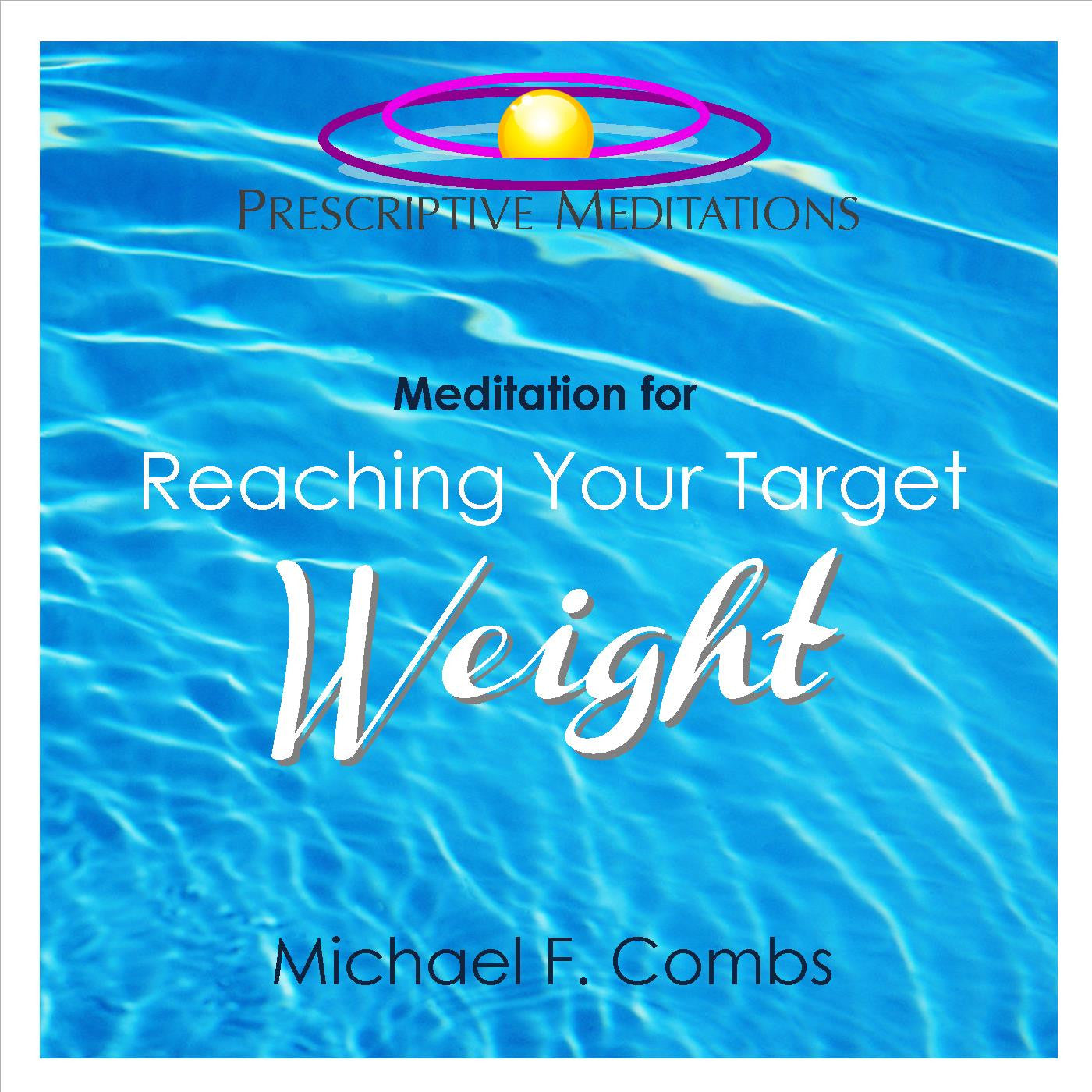 Meditation for Reaching Your Target Weight - Bundle