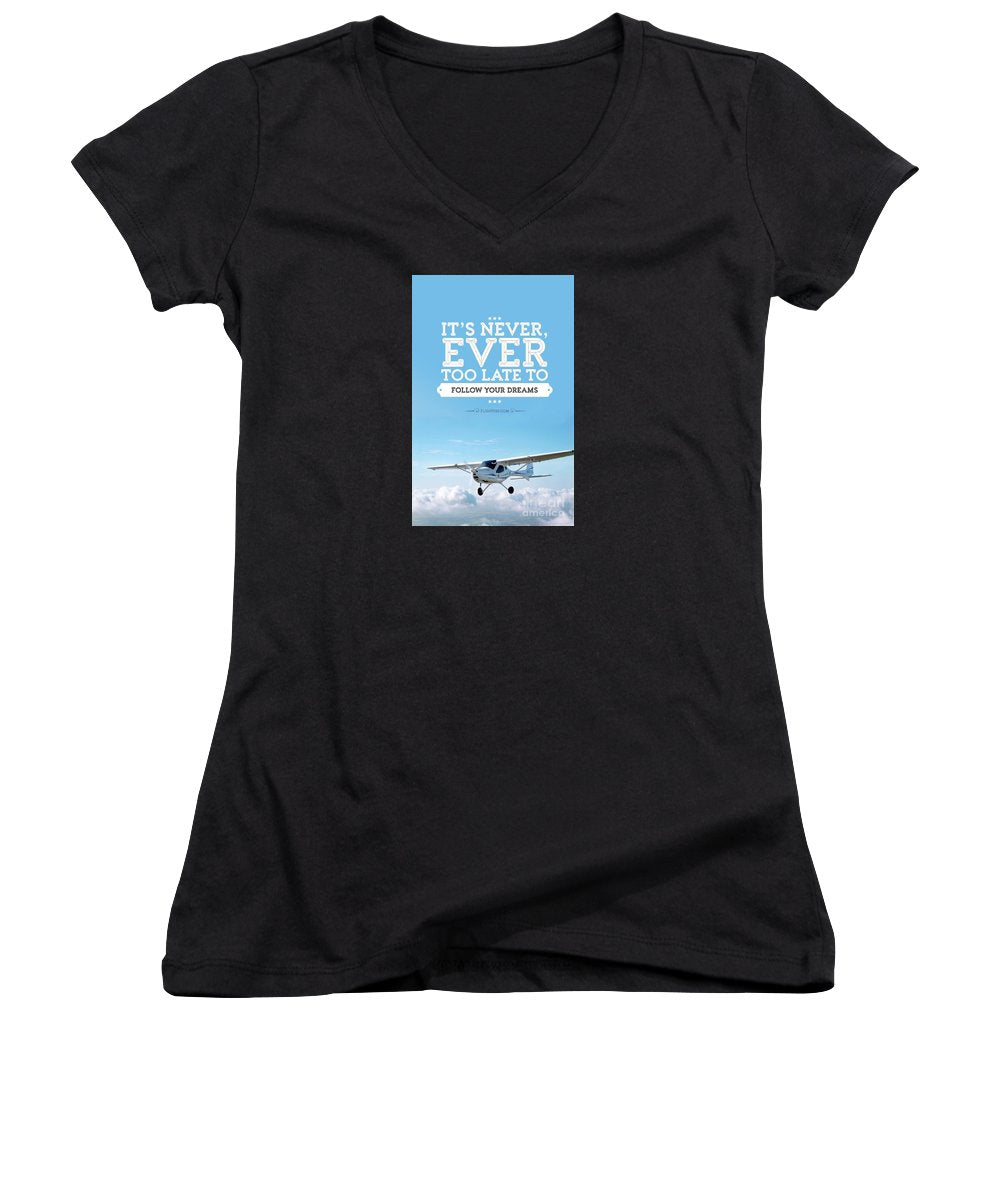 It's Never Too Late - Women's V-Neck