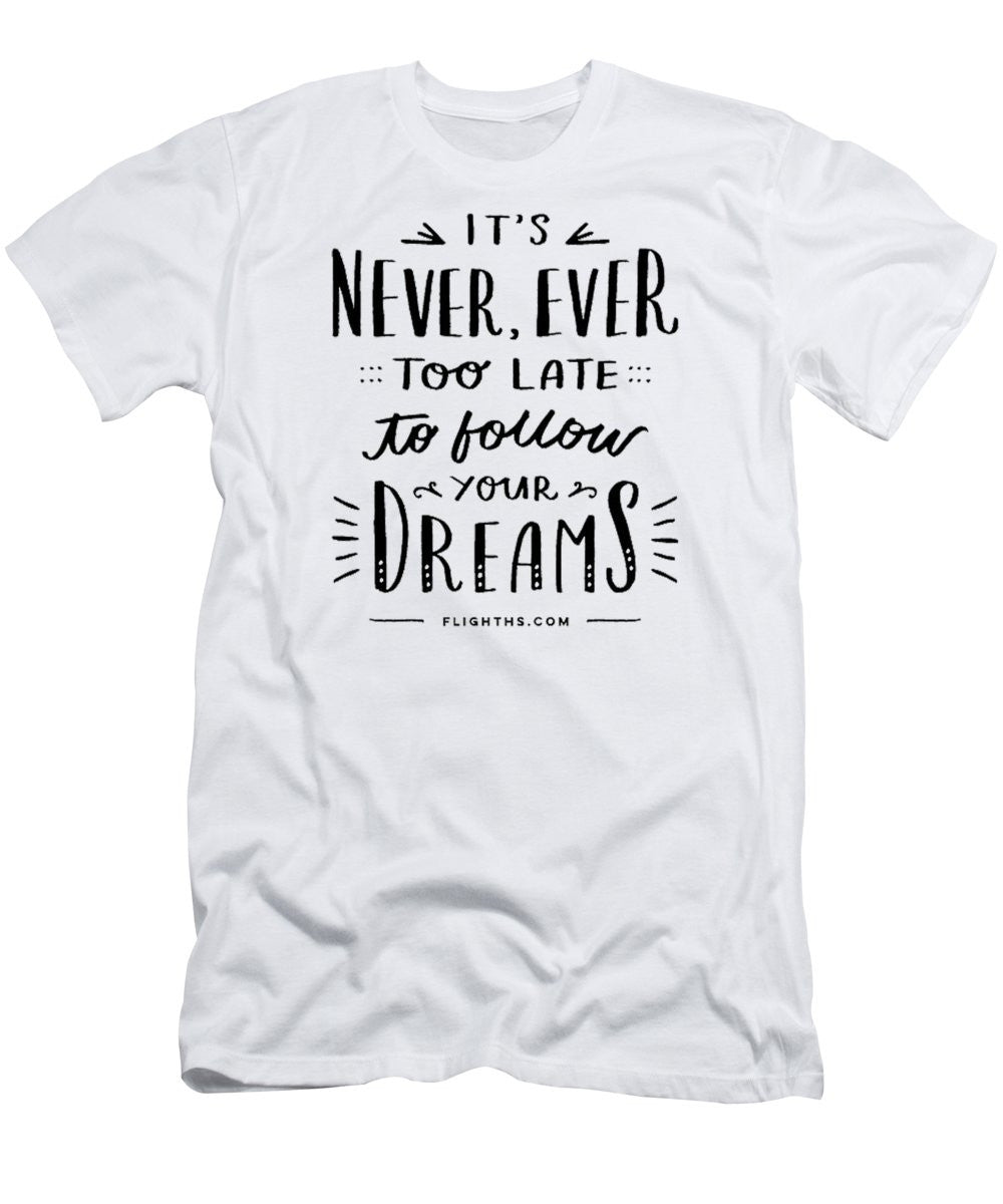 Never Too Late Text - Men's T-Shirt (Slim Fit)