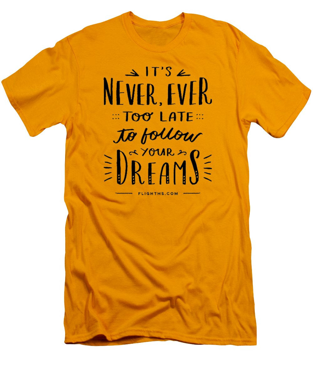 Never Too Late Text - Men's T-Shirt (Slim Fit)