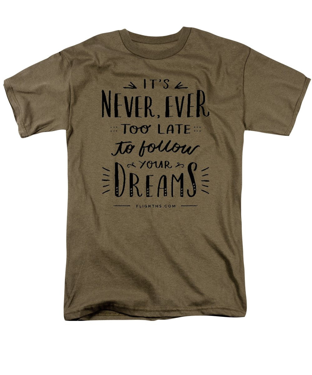 Never Too Late Text - Men's T-Shirt  (Regular Fit)